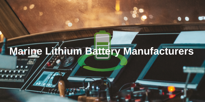 Marine Lithium Battery Manufacturers